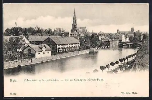AK Metz, Pulverinsel und Mittelbrücke