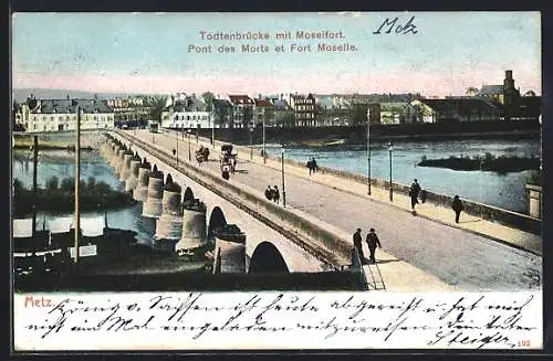 AK Metz, Todtenbrücke mit Moselfort