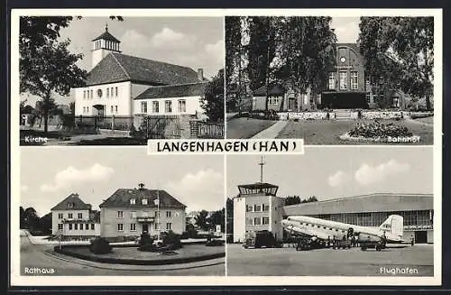 AK Langenhagen i. Hann., Kirche, Rathaus, Flughafen, Bahnhof