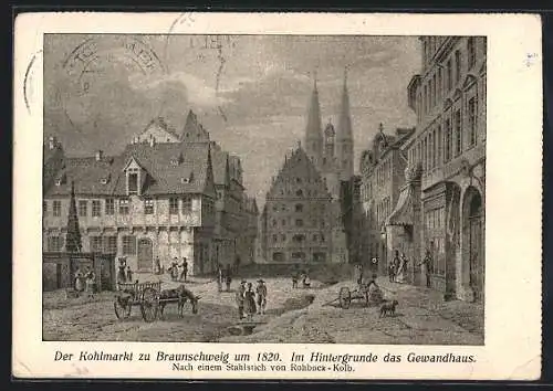 AK Braunschweig, der Kohlmarkt um 1820, im Hintergrund das Gewandhaus