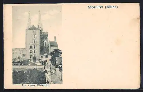 AK Moulins /Allier, Le vieux Chateau