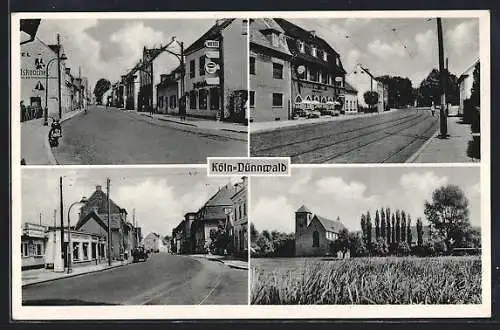 AK Köln-Dünnwald, Strassenpartien mit Hotel & Strassenlokal, Kirchblick