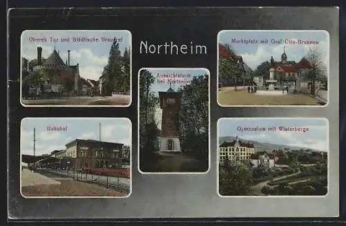 AK Northeim, Bahnhof, Aussichtsturm, Marktplatz mit Graf Otto-Brunnen, Gymnasium mit Wieterberge, Städtische Brauerei