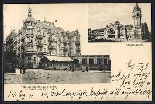 AK Köln, Hotel Kölner Hof, Direktor M. Auer, Hauptbahnhof