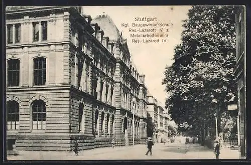 AK Stuttgart, Kgl. Baugewerkeschule, Res.-Lazarett IV u. Metallarbeiterheim