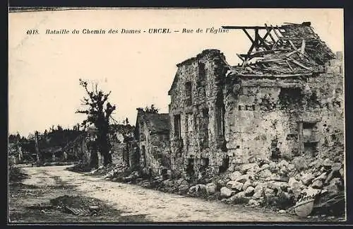 AK Urcel, Bataille du Chemin des Dames, Rue de l`Eglise