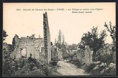 AK Urcel, Bataille du Chemin des Dames, Le Village en ruines vers l`Eglise