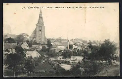 AK Taillefontaine /Villers-Cotterets, Vue panoramique