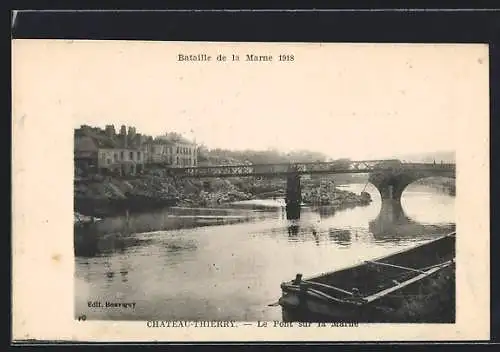 AK Chateau-Thierry, Bataille de la Marne 1918, Le Pont sur la Marne