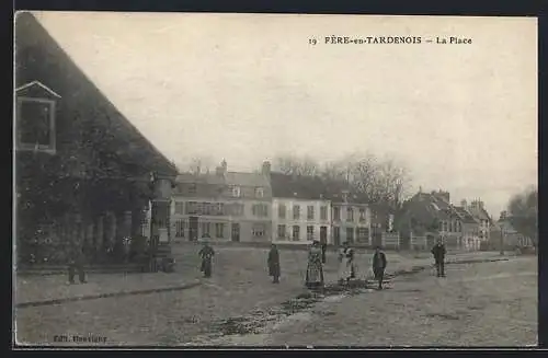 AK Fère-en-Tardenois, La Place