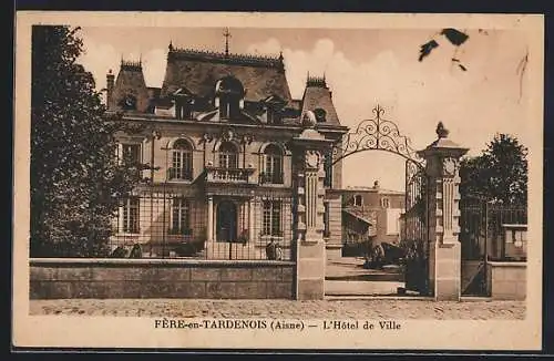 AK Fère-en-Tardenois, L`Hotel de Ville