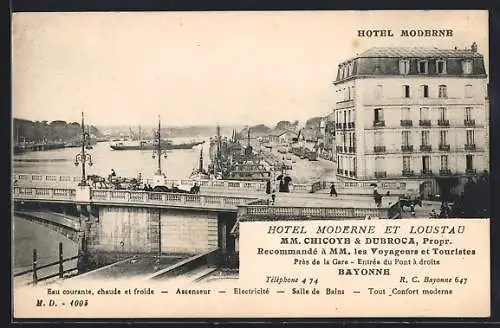 AK Bayonne, Hotel Moderne et Loustau MM. Chicoye & Dubroca, Entrée du Pont à droite