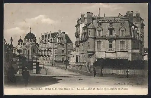 AK Biarritz, Hotel du Pavillon Henri IV., La Villa Labat et l`Eglise Russe, Route du Phare