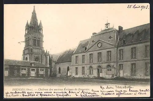 AK Bresles, Château des anciens Évêques de Beauvais