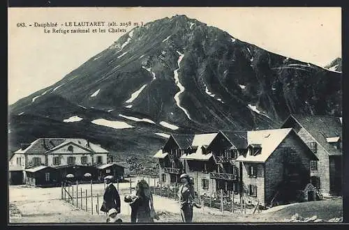 AK Le Lautaret, Le Refuge national et les Chalets, Dauphiné