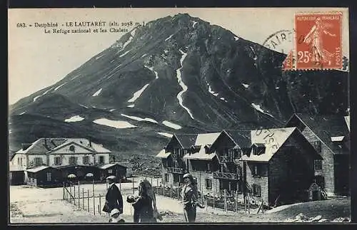 AK Le Lautaret, Le Refuge national et les Chalets