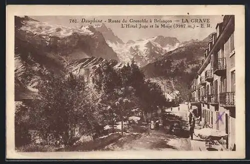 AK La Grave, Route de Grenoble à Briancon, Hôtel Juge et la Meije, 3987 m