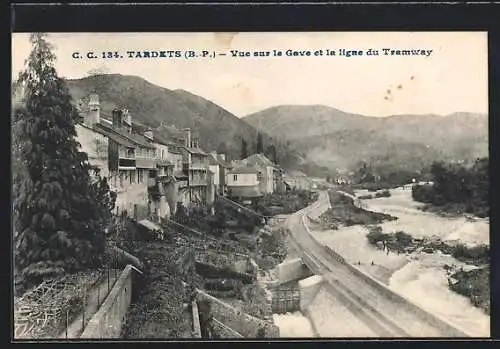 AK Tardets /B.-P., Vue sur le Gave et la ligne du Tramway