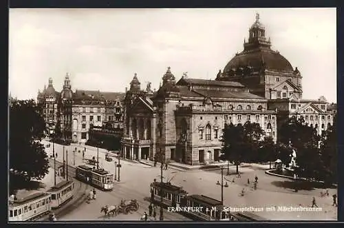 AK Frankfurt a. M., Schauspielhaus mit Märchenbrunnen und Strassenbahn