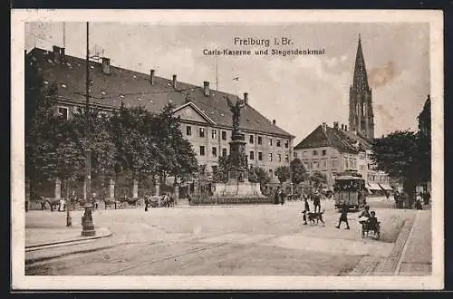 AK Freiburg i. Br., Carls-Kaserne und Sieges-Denkmal