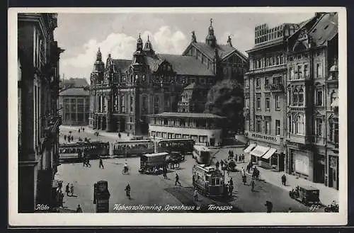 AK Köln, Strassenbahnen am Hohenzollernring mit Opernhaus und Terrasse