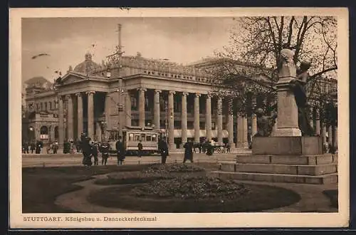 AK Stuttgart, Königsbau und Danneckerdenkmal, Strassenbahn