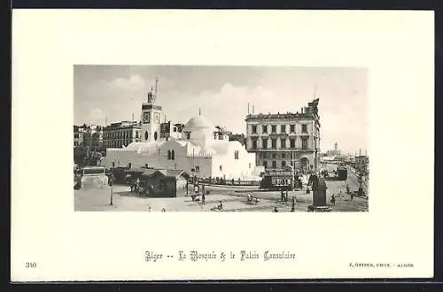 AK Alger, La Mosquée & le Palais Consulaire, Strassenbahn