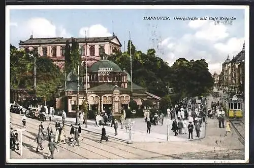 AK Hannover, Georgstrasse mit Cafe Kröpcke und Strassenbahn