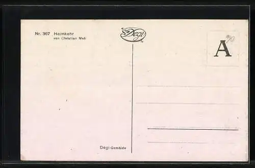 Ölgemälde-Imitations-AK Degi Nr. 367: Heimkehr von Christian Mali
