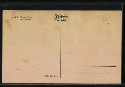 Ölgemälde-Imitations-AK Degi Nr. 817: Flüchtlinge von Germak