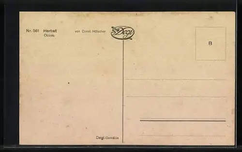 Ölgemälde-Imitations-AK Degi Nr. 561: Herbst von Const. Hölscher