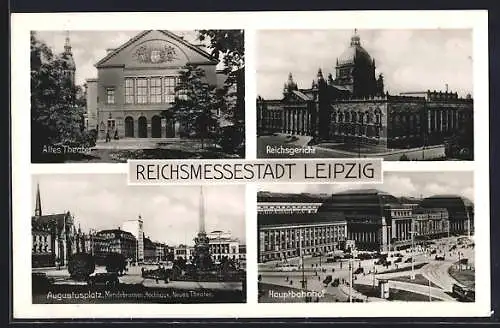 AK Leipzig, Altes Theater, Augustusplatz mit Mendebrunnen, Hochhaus & Opernhaus