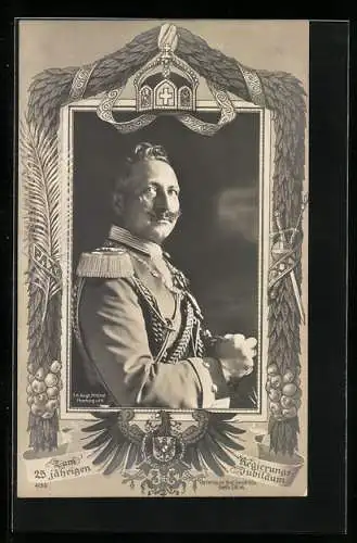 AK Kaiser Wilhelm II. in Uniform, Zum 25 jährigen Regierungsjubiläum