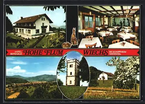 AK Schopfheim-Wiechs, Hotel Berghaus Hohe Flum, Bes. Fam. Sven Huber, Aussen- und Innenansicht