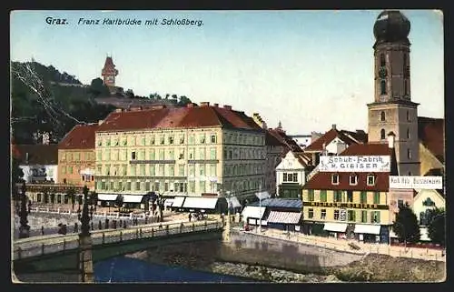 AK Graz, Franz Karl-Brücke mit Schlossberg u. Schuh-Fabrik M. Gibiser