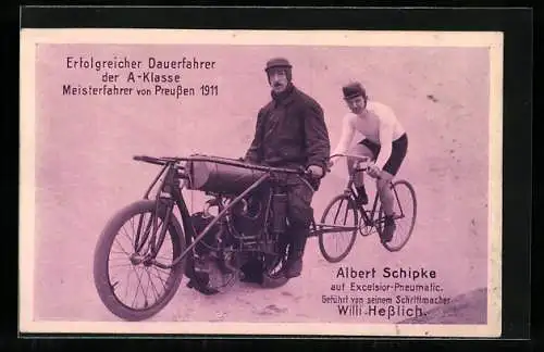 AK Albert Schipke, Reklame für Excelsior-Pneumatik, Motorrad und Fahrrad, Meisterfahrer Preussen 1911, Steherrennen