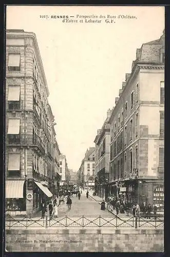 AK Rennes, Perspective des Rues d`Orléans, d`Estrée et Lebastar