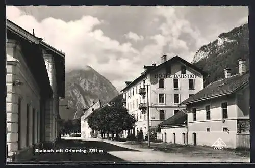 AK Stainach, Hotel Bahnhof mit Grimming