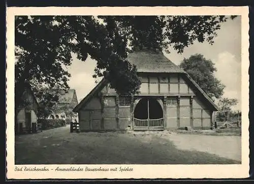 AK Bad Zwischenahn, Ammerländer Bauernhaus mit Spieker