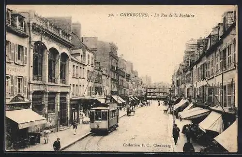 AK Cherbourg, La Rue de la Fontaine, Strassenbahn