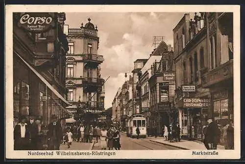 AK Wilhelmshaven-Rüstringen, Marktstrasse mit Strassenbahn und Bahnhofs-Hotel