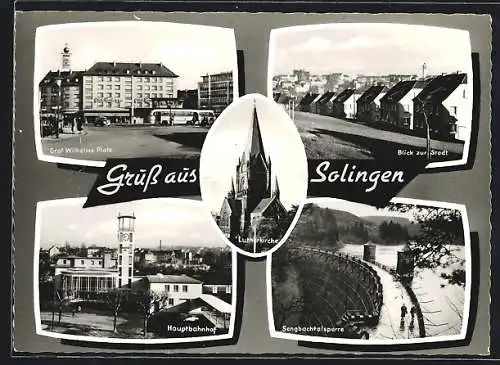 AK Solingen, Hauptbahnhof, Sengbachtalsperre, Graf Wilhelms Platz