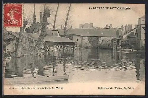 AK Rennes, L`Ile aux Ponts St-Martin, 1914