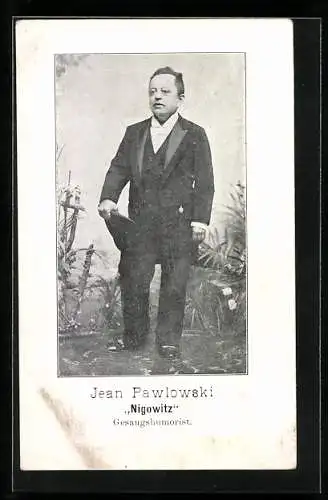 AK Gesangshumorist Jean Pawlowski, Nigowitz, Portrait