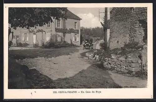 AK Oisy-le-Grand, Un Coin du Pays