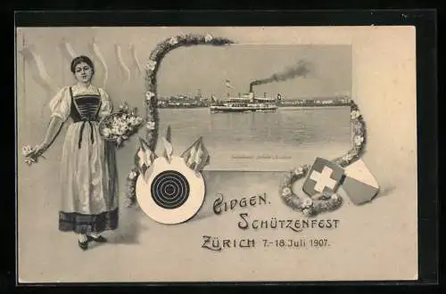 AK Zürich, Eidg. Schützenfest 7.-18.7.1907, Dampfer Helvetia auf dem Zürichsee, Schweizerin in Tracht, Wappen