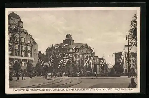 AK Hannover, 9. Deutsches Sängerbundfest 1924, Aegidientorplatz