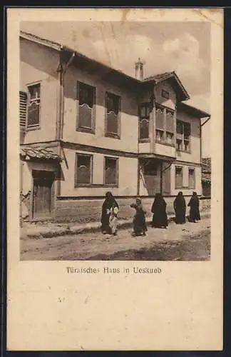 AK Ueskueb, Türkisches Haus