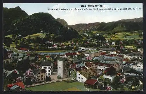 AK Bad Reichenhall, Blick auf Saalach und Saalachbrücke, Kirchbergkanzel und Müllnerhorn