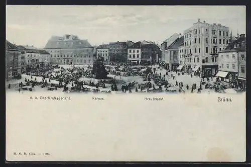 AK Brünn, K. k. Oberlandesgericht, Parnas, Krautmarkt